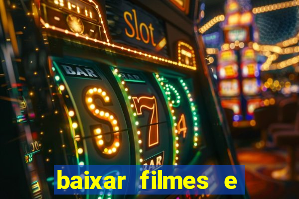 baixar filmes e series em mp4